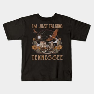 I'm Just Talking Tennessee Glasses Outlaw Music Wine Kids T-Shirt